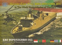 MARITIME TASK FORCE KONGA XXVIII-E/UNIFIL 2013 IN THE WORLD PEACE MISSIN OF THE UN: KRI DIPONEGORO - 365 MARCH 5 - DECEMBER II 2013