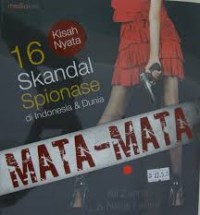 MATA - MATA: 16 SKANDAL SPIONASE DI INDONESIA & DUNIA