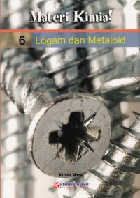MATERI KIMIA! LOGAM DAN METALOID ( VOLUME 6 )