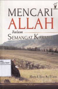 MENCARI ALLAH dalam Semangat Karmel