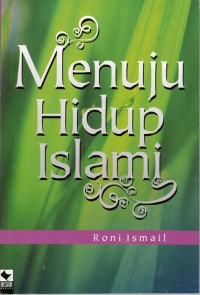 MENUJU HIDUP ISLAMI