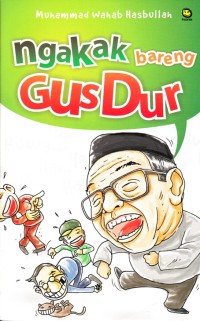 NGAKAK BARENG GUSDUR