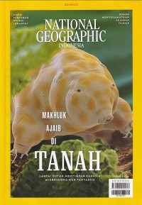 NATIONAL GEOGRAPHIC INDONESIA 09.2022/ September 2022: MAKHLUK AJAIB DI TANAH