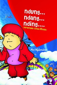NDUNG..NDANG..NDING.. TERSENGAT CINTA ENDUT