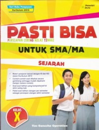 PASTI BISA UNTUK SMA/ MA KELAS X: SEJARAH