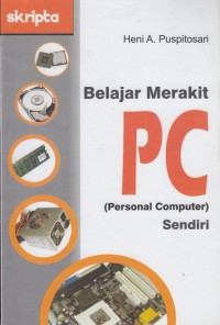 BELAJAR MERAKIT PC (PERSONAL COMPUTER) SENDIRI