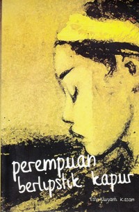 PEREMPUAN BERLIPSTIK KAPUR