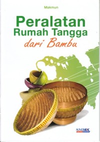 PERALATAN RUMAH TANGGA DARI BAMBU