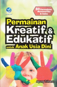 PERMAINAN KREATIF DAN EDUKATIF UNTUK ANAK USIA DINI