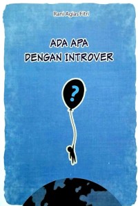 ADA APA DENGAN INTROVER