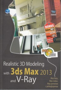 REALISTIC 3D MODELING: WITH 3DS MAX 2013 AND V-RAY