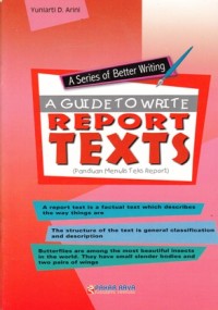 A GUIDE TO WRITE REPORT TEXT (PANDUAN MENULIS TEKS REPORT)