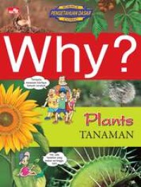 Why? Plants - TANAMAN