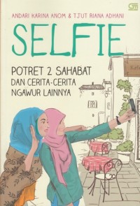 SELFIE: POTERT 2 SAHABAT DAN CERITA - CERITA NGAWUR LAINNYA