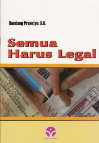 SEMUA HARUS LEGAL