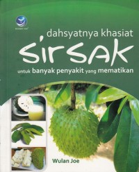 DAHSYATNYA KHASIAT SIRSAK UNTUK BANYAK PENYAKIT YANG MEMATIKAN