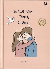 INI SOAL JODOH, TAKDIR, & KAMU...