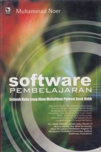 SOFTWARE PEMBELAJARAN: SEBUAH BUKU YANG AKAN MELEJITKAN POTENSI ANAK DIDIK