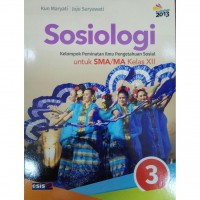 SOSIOLOGI UNTUK SMA/MA KELAS XII: Kelompok Peminatan Ilmu Pengetahuan Sosial