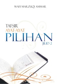 TAFSIR AYAT-AYAT PILIHAN: Jilid 2