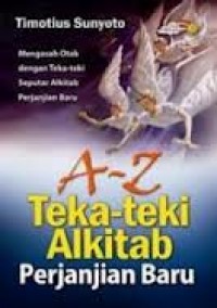 A-Z TEKA-TEKI ALKITAB PERJANJIAN BARU