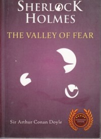SHERLOCK HOLMES: THE VALLEY OF FEAR