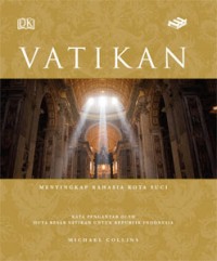 VATICAN: MENYINGKAP RAHASIA KOTA SUCI