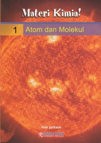 MATERI KIMIA! ATOM DAN MOLEKUL (VOLUME 1)