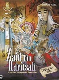 ZAID BIN HARITSAH: PANGLIMA KESAYANGAN RASULLULAH